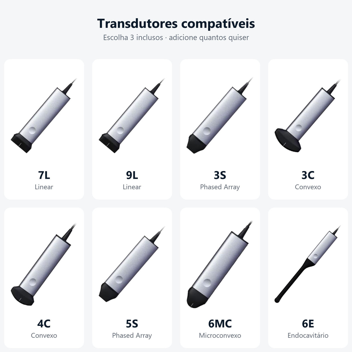 8 transdutores compatíveis com o SonoAir 30: 7L, 9L, 3S, 3C, 4C, 5S, 6MC e 6E